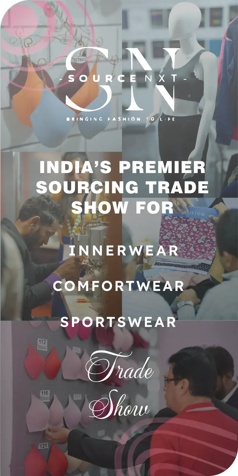 SOURCE NXT | Largest Sourcing Trade Show For Innerwear | Comfortwear | Sportswear